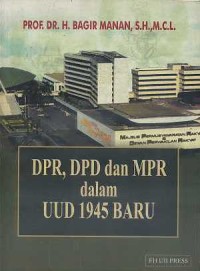 Image of DPR, DPD dan MPR Dalam UUD 1945 Baru