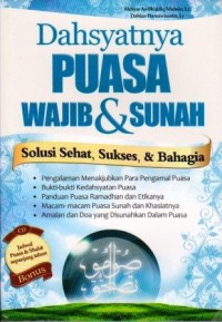 Image of Dahsyatnya Puasa Wajib dan Sunah : solusi sehat, sukses dan bahagia
