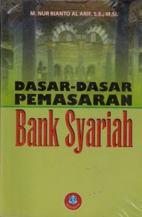 Image of Dasar-dasar Pemasaran Bank Syariah