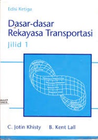 Image of Dasar-dasar Rekayasa Transportasi (jilid 1)