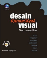 Image of Desain Komunikasi Visual : Teori dan Aplikasi