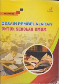 Image of Desain Pembelajaran untuk Sekolah Umum