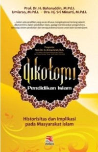 Image of Dikotomi Pendidikan Islam : Historisitas dan Implikasi pada Masyarakat Islam