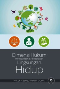 Image of Dimensi Hukum Perlindungan & Pengelolaan Lingkungan Hidup
