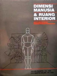 Image of Dimensi Manusia & Ruang Interior : buku panduan untuk standar pedoman perancangan