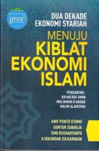 Image of Dua Dekade Ekonomi Syariah Menuju Kiblat Ekonomi Islam
