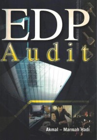 Image of EDP Audit : Praktek Teknik Audit Berbantuan Komputer dengan Aplikasi MS Excel dan ACL