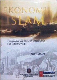 Image of Ekonomi Islam : Pengantar analisis kesejarahan dan metodologi