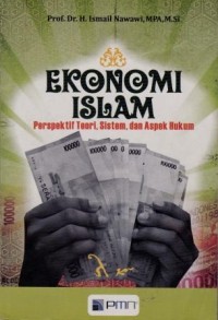 Image of Ekonomi Islam : perspektif teori, sistem, dan aspek hukum