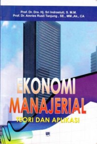 Image of Ekonomi Manajerial : Teori dan aplikasi