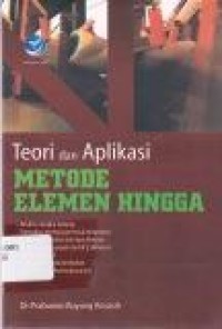 Image of Teori dan Aplikasi Metode Elemen Hingga