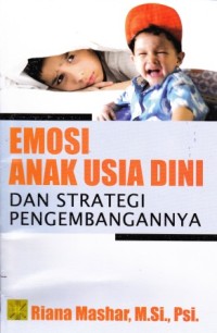 Image of Emosi Anak Usia Dini dan Strategi Pengembangannya