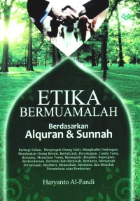 Image of Etika Bermuamalah : Berdasarkan Alquran dan Sunnah