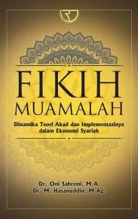 Image of Fikih Muamalah : Dinamika teori akad dan implementasinya dalam ekonomi syariah