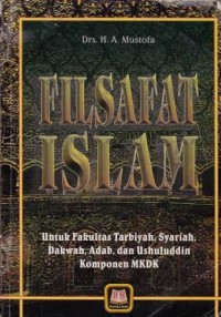 Image of Filsafat Islam : untuk Fakultas Tarbiyah, Syariah, Dakwah, Adab, dan Usuluddin Komponen MKDK