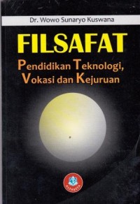 Image of Filsafat Pendidikan Teknologi Vokasi dan Kejurusan