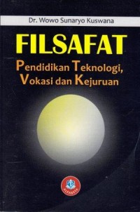 Image of Filsafat Pendidikan Teknologi Vokasi dan Kejurusan