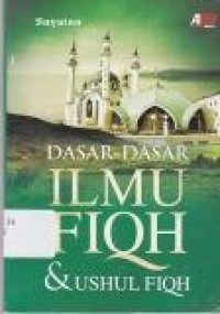 Image of Dasar-dasar Ilmu Fikih & Ushul Fiqh