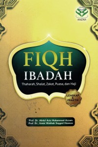 Image of Fiqh Ibadah : Thaharah, Shalat, Zakat, Puasa dan Haji