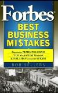 Image of Forbes Best Business Mistakes : bagaimana pemimpin bisnis top masa kini mengubah kesalahan menjadi sukses