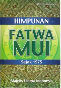 Image of Himpunan Fatwa MUI : sejak 1975