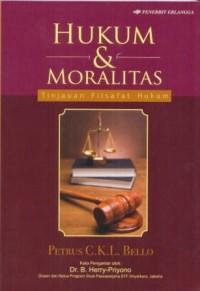 Image of HUKUM & MORALITAS (TINJAUAN FILSAFAT HUKUM)