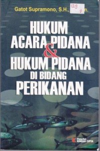 Image of Hukum Acara Pidana dan Hukum Pidana di Bidang Perikanan