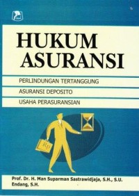 Image of Hukum Asuransi: perlindungan tertanggung Asuransi deposito usaha perasuransian.