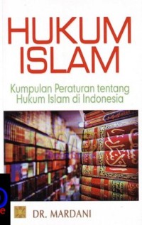 Image of Hukum Islam : kumpulan peraturan tentang hukum Islam di Indonesia