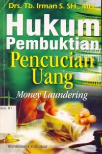 Image of Hukum Pembuktian Pencucian Uang = Money Laundering