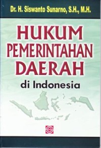 Image of Hukum Pemerintahan Daerah di Indonesia