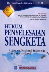 Image of Hukum Penyelesaian Sengketa : Arbitrase nasional Indonesia dan Internasional