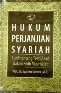 Image of Hukum Perjanjian Syariah : studi tentang teori akad dalam fikih muamalat