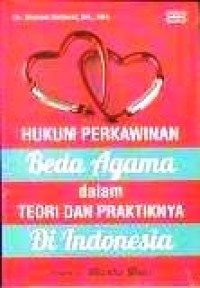 Image of Hukum Perkawinan Beda agama Dala Teori dan Praktiknya di Indonesia