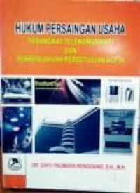 Image of Hukum Persaingan Usaha: perangkat telekomunikasi dan pemberlakuan persetujuan ACFTA