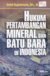Image of Hukum Pertambangan Mineral Dan Batu Bara Di Indonesia