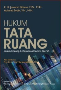 Image of Hukum Tata Ruang : dalam konsep kebijakan otonomi daerah