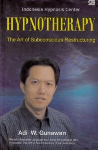 Image of Hypnotherapy : the art of subconscious restructuring