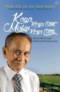 Image of Kaya Kerja Otot, Miskin Kerja Otot