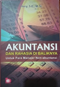 Image of Akuntansi dan Rahasia di Baliknya untuk Para Manajer Non-Akuntansi