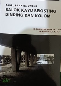 Image of Tabel Praktis untuk Balok Kayu Bekisting Dinding dan Kolom
