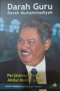 Image of Darah Guru Darah Muhammadiyah: Perjalanan Hidup Abdul Malik Fadjar