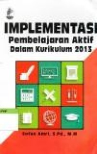 Image of Implementasi Pembelajaran Aktif Dalam Kurikulum 2013