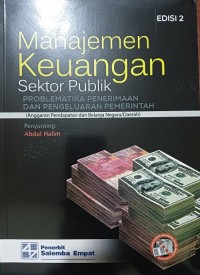 Image of Manajemen Keuangan Sektor Publik: Problematika Penerimaan dan Pengeluaran Pemerintah