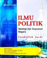 Image of Ilmu Politik : Ideologi dan Hegemoni Negara