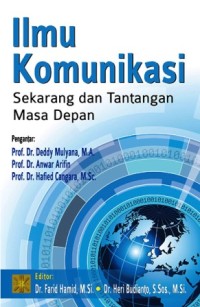 Image of Ilmu Komunikasi : Sekarang dan tantangan masa depan