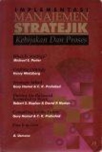 Image of Implementasi Manajemen Stratejik : Kebijakan dan Proses