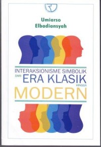 Image of Interaksionisme simbolik dari era klasik Hingga Modern