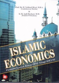 Image of Islamic Economics : ekonomi syariah buka opsi, tetapi solusi