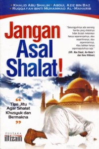 Image of Jangan Asal Shalat!